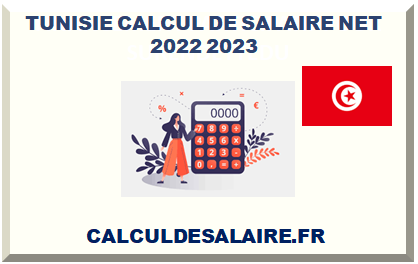 TUNISIE CALCUL DE SALAIRE NET 2023